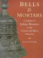 Cover image for Bells & Mortars and Related Utensils