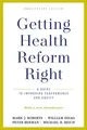 Cover image for Getting Health Reform Right, Anniversary Edition