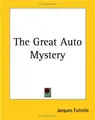 Cover image for The Great Auto Mystery