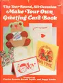 Cover image for The year-round, all-occasion make your own greeting card book