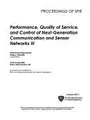 Cover image for Performance, Quality of Service, and Control of Next-Generation Communication and Sensor Networks III