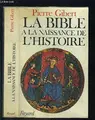 Cover image for La Bibleà la naissance de l'histoire
