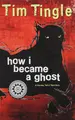 Cover image for How I became a ghost