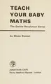 Cover image for Teach your baby maths
