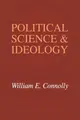 Cover image for Political Science and Ideology