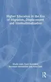 Cover image for Higher Education in the Era of Migration Displacement and Internationalization