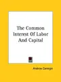 Cover image for The Common Interest of Labor and Capital