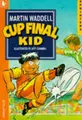 Cover image for Cup Final Kid (Sprinters)