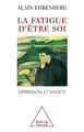 Cover image for La fatigue d'être soi