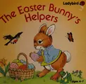 Cover image for The Easter Bunny's Helpers