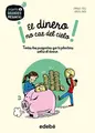Cover image for ¡EL DINERO no cae del cielo!