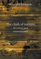 Cover image for The clash of nations its causes and consequences