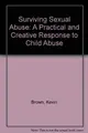 Cover image for Surviving Sexual Abuse