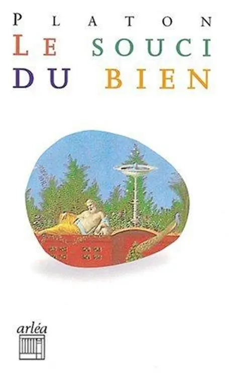 Le Souci du bien (Lysis et Charmide) cover