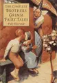 Cover image for The Complete Brothers Grimm Fairy Tales