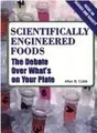 Cover image for Scientifically engineered foods