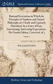 Cover image for Rational Recreations in Which the Principles of Numbers and Natural Philosophy are Clearly and Copiously Elucidated, by a Series of Easy, ... The Fourth Edition, Corrected. of 4; Volume 2