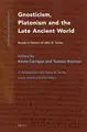 Cover image for Gnosticism, Platonism and the Late Ancient World
