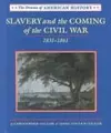 Cover image for Slavery and the coming of the Civil War, 1831-1861