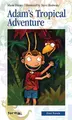 Cover image for Adam's Tropical Adventure (Formac First Novels)