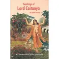 Cover image for Teachings Of Lord Chaitanya, The Golden Avatar