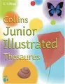 Cover image for Collins Junior Illustrated Thesaurus (Collin's Children's Dictionaries)
