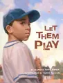 Cover image for Let Them Play Edition 1. (True Story)