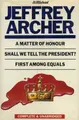 Cover image for A Matter Of Honour; Shall We Tell The President?; First Among Equals