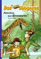 Cover image for Attention Aux Dinosaures ! (French Edition)