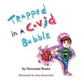 Cover image for Trapped In A Covid Bubble