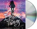 Cover image for All the Impossible Things