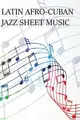 Cover image for Latin Afro-Cuban Jazz Sheet Music