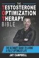 Cover image for The Testosterone Optimization Therapy Bible