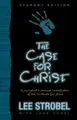 Cover image for Case for Christ--Student Edition, The