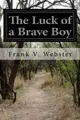 Cover image for The Luck of a Brave Boy