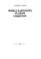 Cover image for Modele kartonowe statków i okrętów