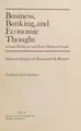 Cover image for Business, banking, and economic thought in late medieval and early modern Europe