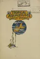 Cover image for Tropical aquariums and water gardens