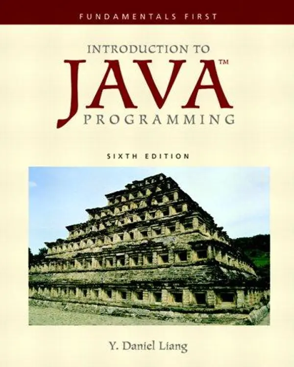 Introduction to Java Programming: Fundamentals First (6th Edition) (Fundamentals First) cover