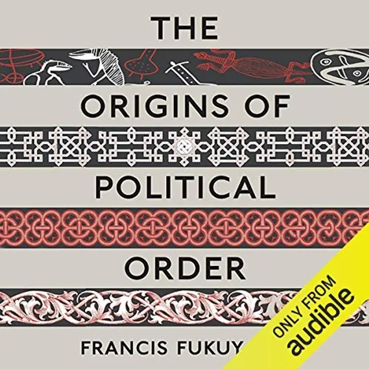 The origins of political order: from prehuman times to the French Revolution cover