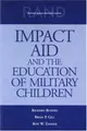 Cover image for Impact Aid and the Education of Military Children