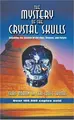 Cover image for The Mystery of the Crystal Skulls