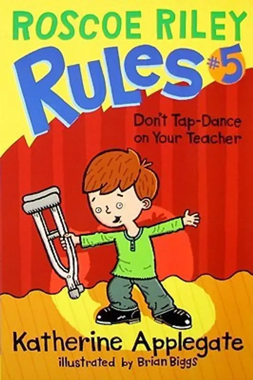 Don't tap-dance on your teacher: Roscoe Riley Rules #5 cover
