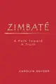 Cover image for Zimbate, A Path Towards A Truth