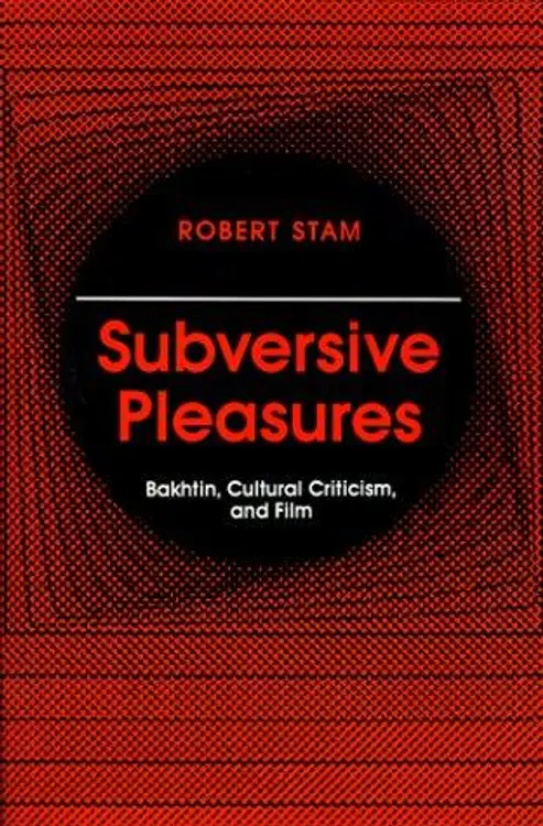 Subversive Pleasures: Bakhtin, Cultural Criticism, and Film (Parallax: Re-visions of Culture and Society) cover