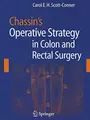 Cover image for Chassin's Operative Strategy in Colon and Rectal Surgery