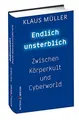 Cover image for Endlich unsterblich