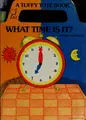 Cover image for What Time Is It (Tuffy Tote Books)