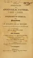 Cover image for The Genuine Epistles of the Apostolical Fathers, St. Clement, St. Ignatius, St. Polycarp, St. Barnabas, The Pastor of Hermas; And an Account of the Martyrdoms of St. Ignatius and St. Polycarp, Written by Those Who Were Present at Their Sufferings.