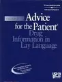 Cover image for Advice for the Patient: Drug Information in Lay Language (Usp Di Vol II: Advice for the Patient)